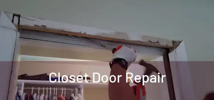  Closet Door Repair 